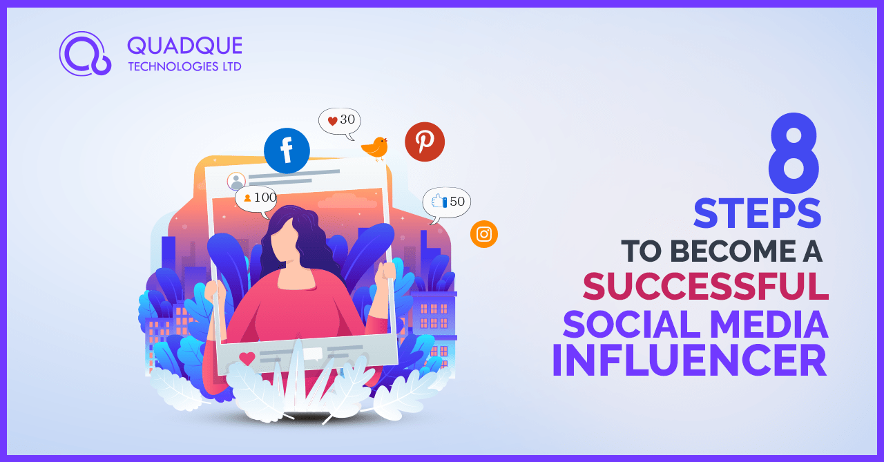 08 Steps to Become a Successful Social Media Influencer