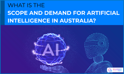 What is the Scope and Demand for Artificial Intelligence in Australia
