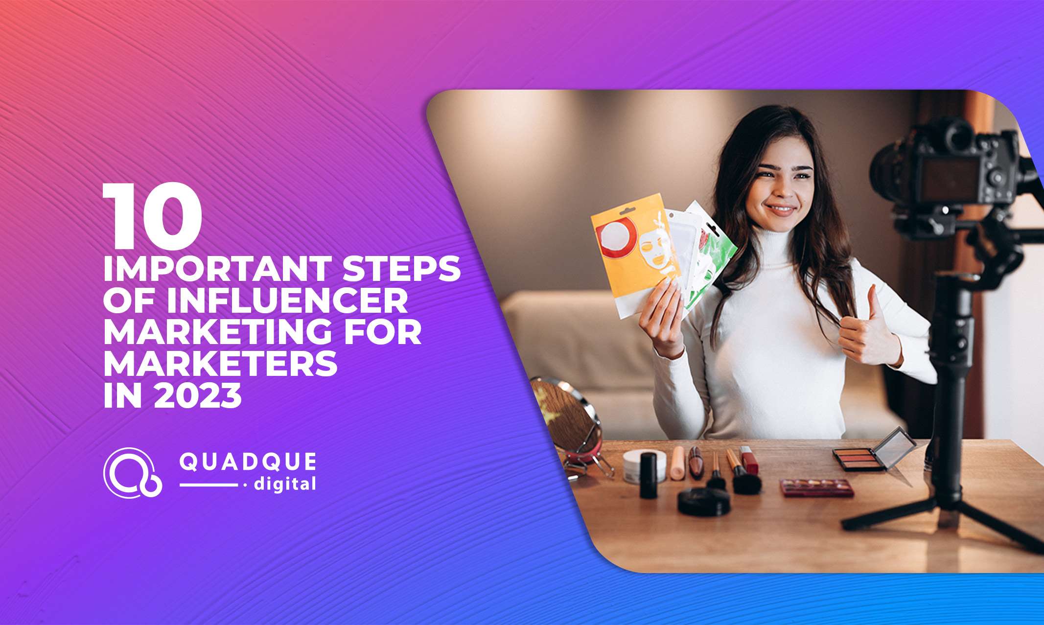 10-Important-Steps-of-Influencer-Marketing-for-Marketers-in-2023